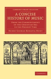 A Concise History of Music From the Commencement of the Christian Era to the Present Time Paperback