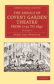The Annals of Covent Garden Theatre from 1732 to 1897  Paperback