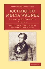 Richard to Minna Wagner Letters to his First Wife Paperback