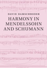 Harmony in Mendelssohn and Schumann  Paperback