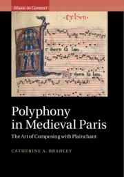 Polyphony in Medieval Paris The Art of Composing with Plainchant Hardback