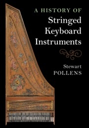 A History of Stringed Keyboard Instruments  Hardback