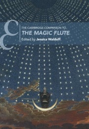 The Cambridge Companion to <i>The Magic Flute</i>  Hardback