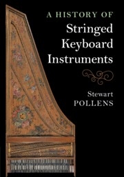 A History of Stringed Keyboard Instruments  Paperback