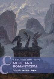 The Cambridge Companion to Music and Romanticism  Hardback