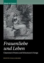 Frauenliebe und Leben Chamisso's Poems and Schumann's Songs Paperback