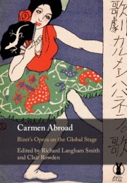 Carmen  Abroad Bizet's Opera on the Global Stage Paperback