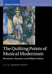 The Quilting Points of Musical Modernism Revolution, Reaction, and William Walton Paperback