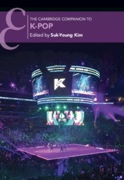 The Cambridge Companion to K-Pop  Hardback