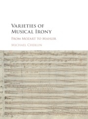Varieties of Musical Irony From Mozart to Mahler Paperback