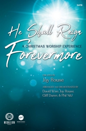 He Shall Reign Forevermore Gemischter Chor mit Begleitung Buch und CD