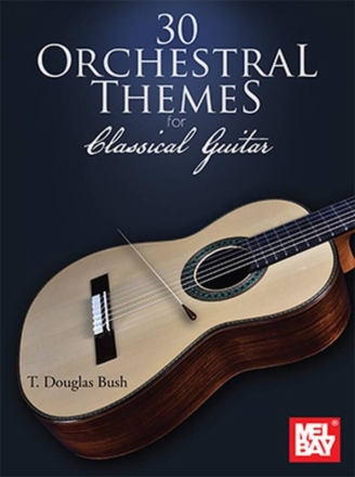 30 Orchestral Themes for Classical Guitar Gitarre Buch