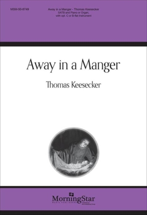 Away in a Manger Gemischter Chor mit Klavier/Orgel Chorpartitur