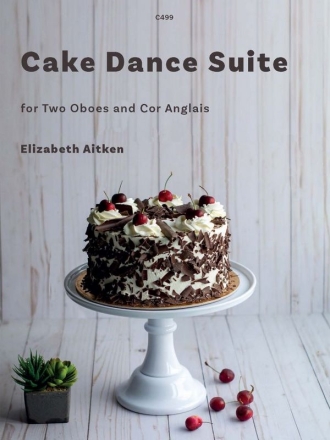 Cake Dance Suite for 2 Oboes and Cor Anglais 2 Oboes, Cor Anglais