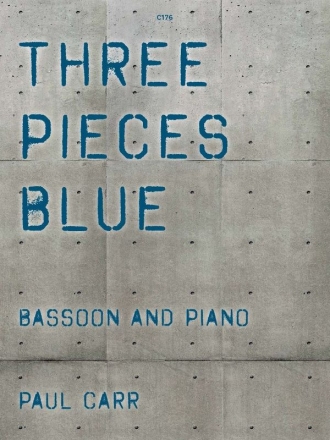 Three Pieces Blue. Bassoon and Piano Bassoon and Piano