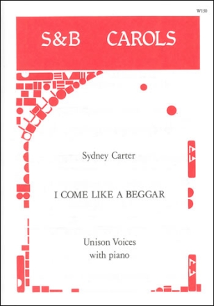 I come like a beggar Unison with piano