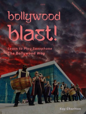 Bollywood Blast for Saxophones. Alto or Tenor Saxophone