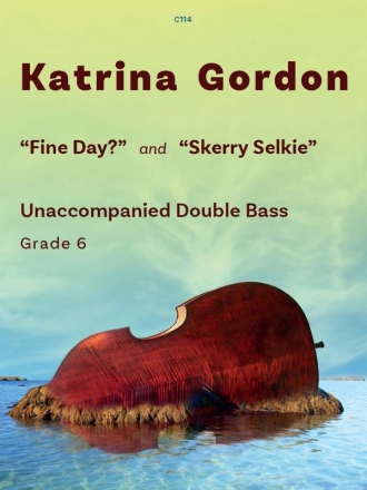 Fine Day? and Skerry Selkie Double Bass & Piano