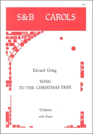 Song to the Christmas Tree Unison and piano