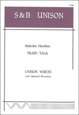 Train Talk Unison, piano and optional percussion