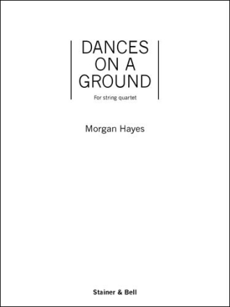 Dances on a Ground. Score & Parts String Quartet