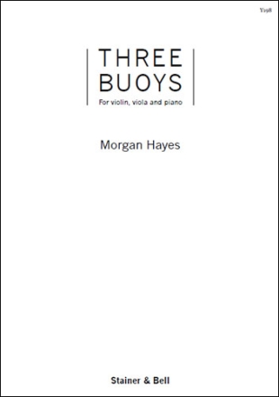 Three Buoys for Violin, Viola and Piano Violin, Viola and Piano