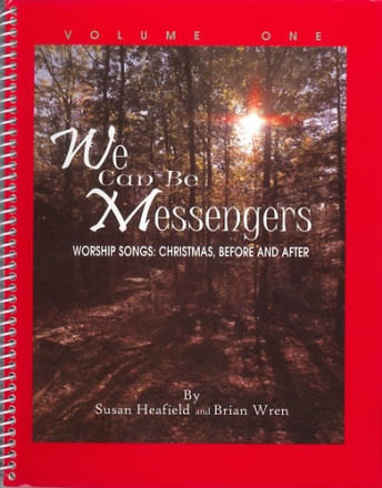 We can be Messengers. Vol 1 Hymns