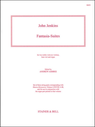 Fantasia-Suites. Two Treble Viols (or Violins),  Bass Viol and Organ Viols and Organ