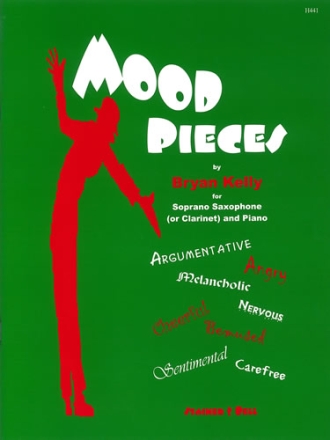 Mood Pieces for Soprano Saxophone (or Clarinet) and Piano Soprano Sax (or Clarinet) and Piano