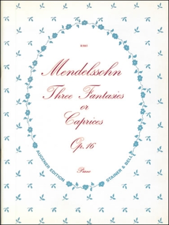 Fantasies or Caprices, Three. Op. 16 Piano