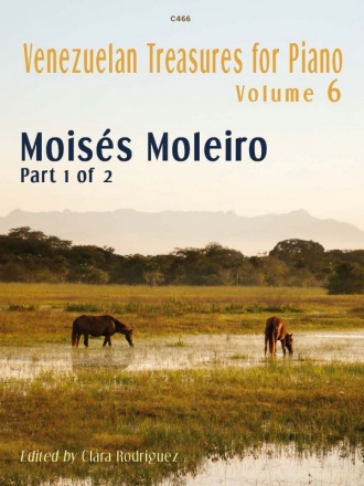 Part 1 of 2: Venezuelan Treasures for Piano, Vol. 6 Piano