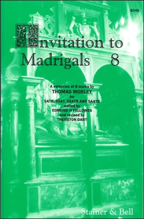 Invitation to Madrigals Book 8 SATB, SSAT, SSATB and SATTB