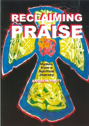 Reclaiming Praise. Hymns Hymns