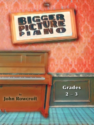 Bigger Picture Piano. Grade 23 Piano