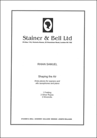Shaping the Air. Soprano and Alto Saxophones and Piano Soprano and Alto Saxophones & Piano