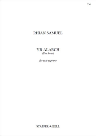 Yr Alarch (The Swan). Solo soprano Soprano