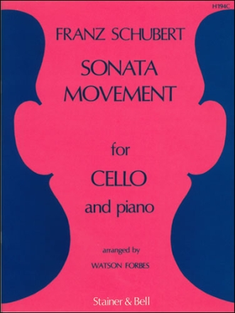 Sonata Movement arranged for Cello and Piano by Watson Forbes from the String Trio in B flat (D.471) Cello and Piano