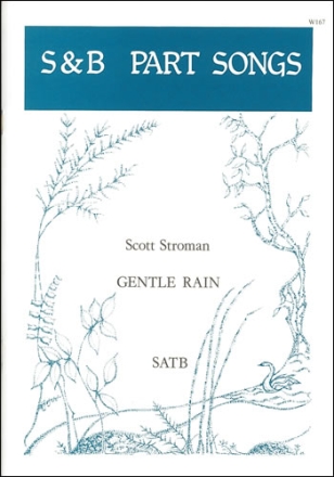 Gentle Rain SATB