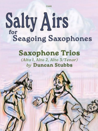 Salty Airs for Seagoing Saxophones Saxophone Trio