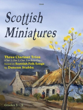 Scottish Miniatures  three clarinet trios based on Scottish folk songs Clarinet Trio