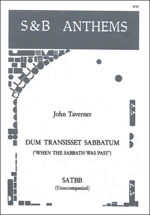 Dum transisset sabbatum (When the Sabbath was past) SATBB unaccompanied
