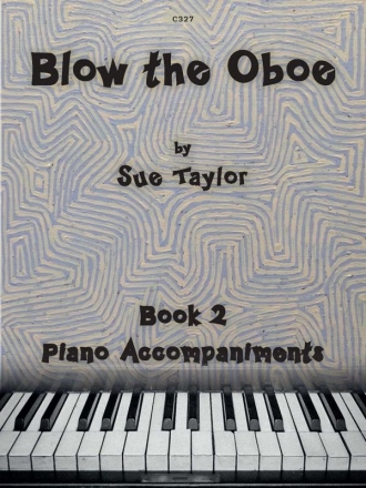Blow the Oboe. Book 2 - Piano Accompaniments Oboe & Piano