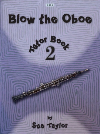 Blow the Oboe. Book 2 - Tutor Book Oboe & Piano