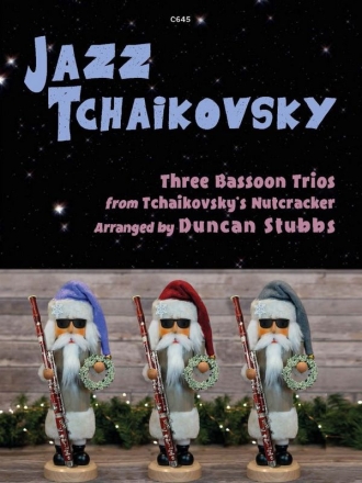 Jazz Tchaikovsky for Bassoon Trio Bassoon Trio