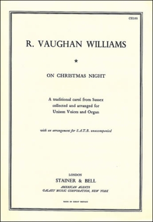 A Sussex Carol (On Christmas Night) SATB unaccompanied or solo unison and piano