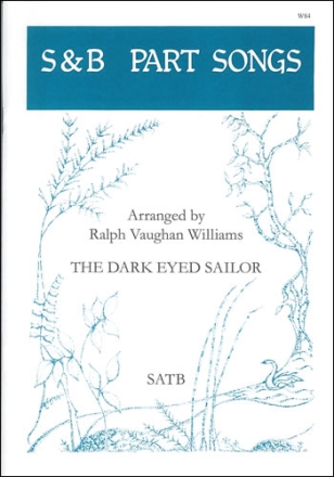 The Dark Eyed Sailor SATB