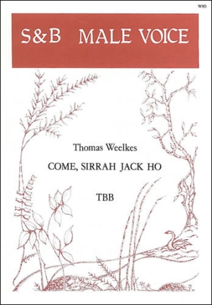 Come, Sirrah Jack ho! TTB