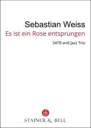 Es ist ein Ros' entsprungen SATB and Piano or Jazz Trio
