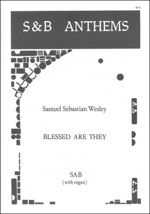 Blessed are they SAB and optional organ