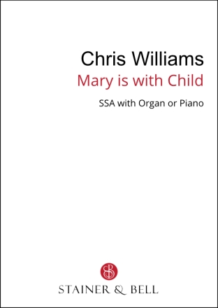 Mary is with Child (SSA) SSA